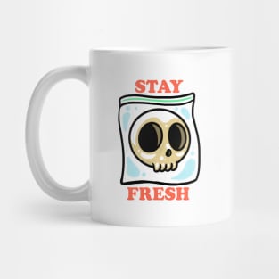 STAY FRESH! Mug